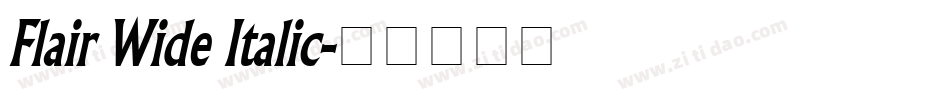 Flair Wide Italic字体转换